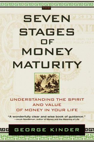 Seven Stages of Money Maturity Understanding the Spirit and Value of Money in Your Life N/A 9780440508335 Front Cover