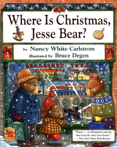 Where Is Christmas, Jesse Bear?   2003 9780689862335 Front Cover