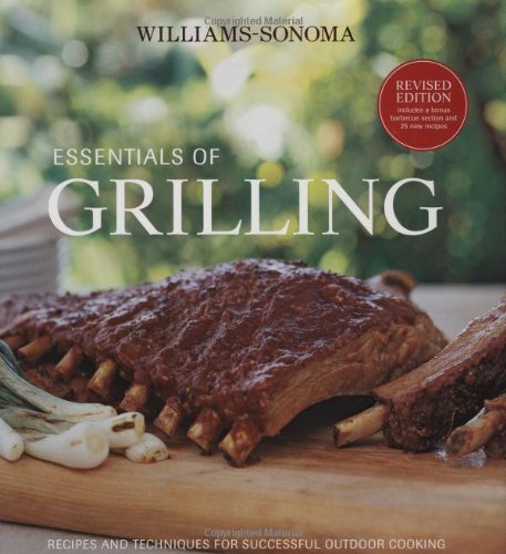 Essentials of Grilling Recipes and Techniques for Successful Outdoor Cooking N/A 9780848731335 Front Cover
