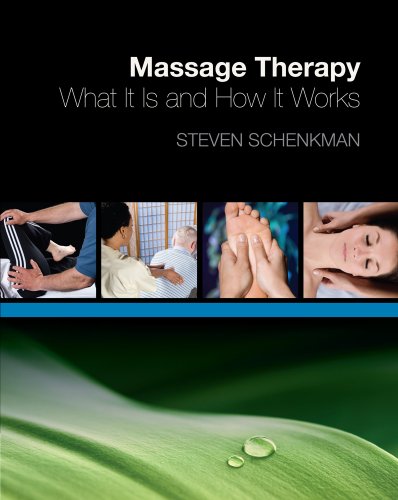 Massage Therapy What It Is and How It Works  2010 9781418012335 Front Cover