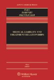 Medical Liability and Treatment Relationships:   2013 9781454805335 Front Cover