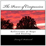 Power of Compassion Reflections of Hope and Healing N/A 9781482723335 Front Cover