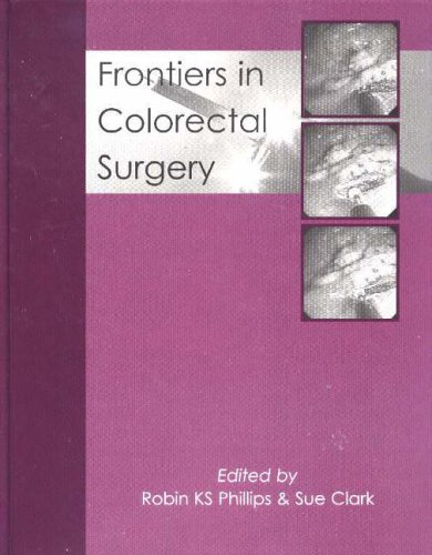 Frontiers in Colorectal Surgery   2005 9781903378335 Front Cover