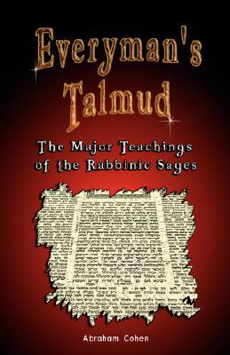Everyman's Talmud The Major Teachings of the Rabbinic Sages N/A 9789562915335 Front Cover