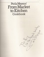 Perla Meyers' Market-to-Kitchen Cookbook   1979 9780060130336 Front Cover
