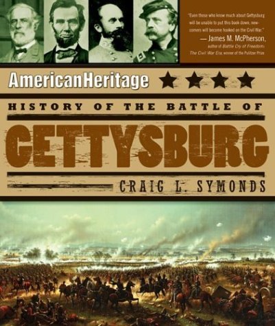 American Heritage History of the Battle of Gettysburg  N/A 9780060549336 Front Cover