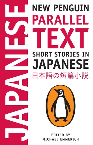 Short Stories in Japanese New Penguin Parallel Text  2011 9780143118336 Front Cover