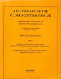 Dictionary of the Older Scottish Tongue from the Twelfth Century to the End of the Seventeenth Sele to Shytter N/A 9780198613336 Front Cover