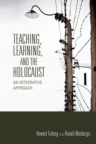 Teaching, Learning, and the Holocaust An Integrative Approach  2013 9780253011336 Front Cover