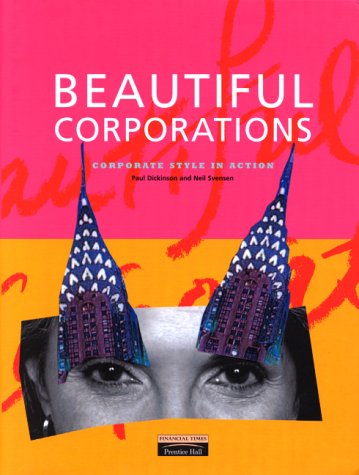 Beautiful Corporations Corporate Style in Action  2000 9780273642336 Front Cover