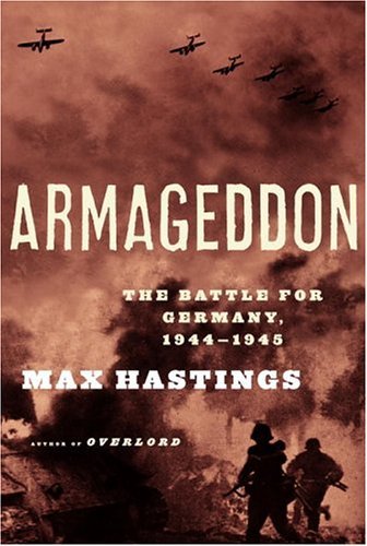 Armageddon The Battle for Germany, 1944-45  2004 9780375414336 Front Cover
