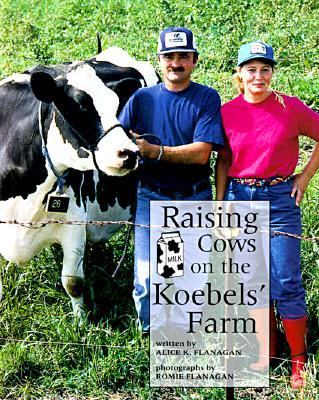 Raising Cows on the Koebels' Farm N/A 9780516211336 Front Cover