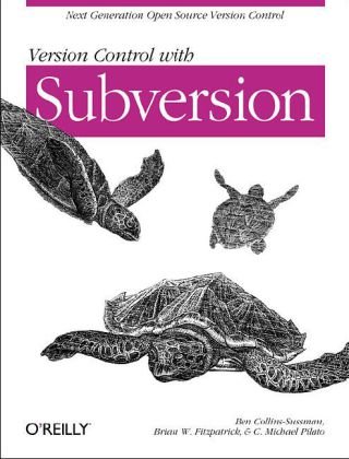 Version Control with Subversion Next Generation Open Source Version Control 2nd 2007 (Revised) 9780596510336 Front Cover
