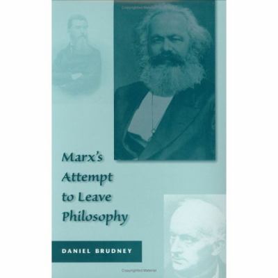 Marx's Attempt to Leave Philosophy   1998 9780674551336 Front Cover