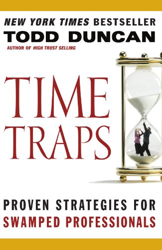 Time Traps Proven Strategies for Swamped Professionals  2006 9780785288336 Front Cover