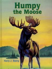 Humpy the Moose  1963 9780828004336 Front Cover