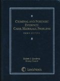 Criminal and Forensic Evidence : Cases, Materials, Problems 3rd 2009 9781422470336 Front Cover