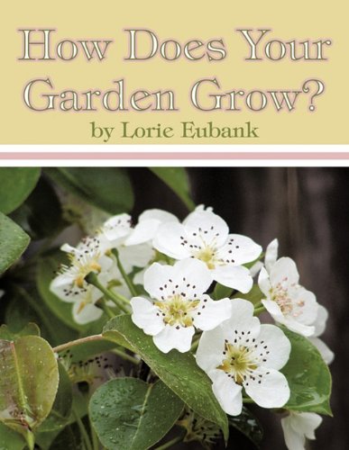 How Does Your Garden Grow?   2010 9781452068336 Front Cover