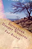 Stringbean Hooper Westerns Dark Wind Howls over Mary and Small Feet's Many Moon Journey N/A 9781492936336 Front Cover