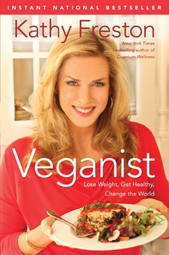 Veganist Lose Weight, Get Healthy, Change the World N/A 9781602861336 Front Cover