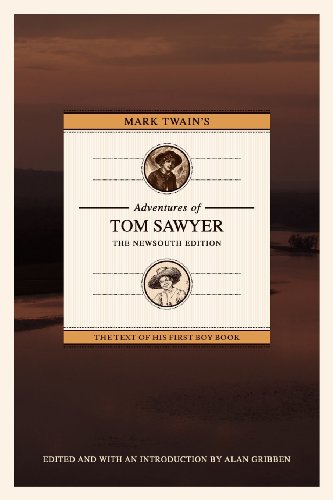 Mark Twain's Adventures of Tom Sawyer: the NewSouth Edition   2012 9781603062336 Front Cover
