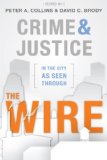 Crime and Justice in the City As Seen Through the Wire  N/A 9781611630336 Front Cover