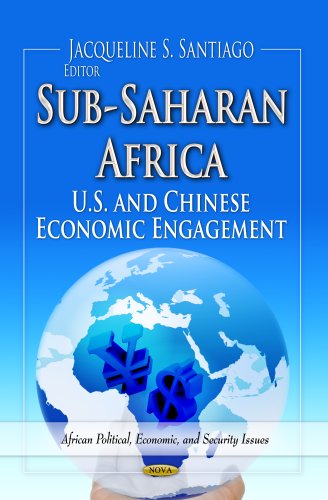 Sub-saharan Africa: U.s. and Chinese Economic Engagement  2013 9781626184336 Front Cover