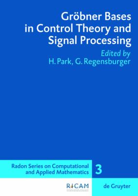 Grï¿½bner Bases in Control Theory and Signal Processing   2007 9783110193336 Front Cover