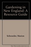 Gardening in New England : A Resource Guide N/A 9780060964337 Front Cover