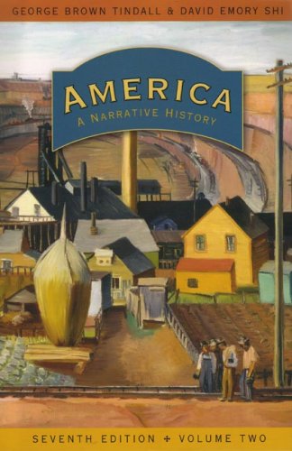 America, Volume 2 A Narrative History 7th 2007 9780393927337 Front Cover