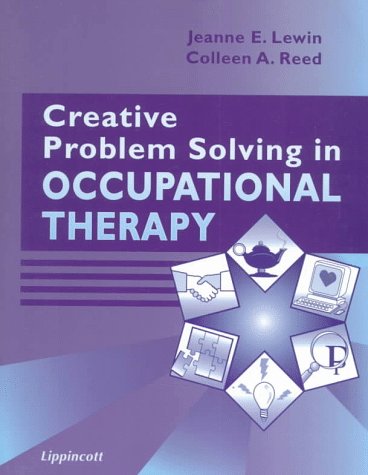 Creative Problem Solving in Occupational Therapy  N/A 9780397552337 Front Cover