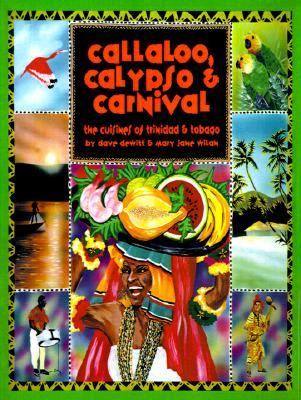Callaloo, Calypso and Carnival The Cuisines of Trinidad and Tobago N/A 9780595002337 Front Cover