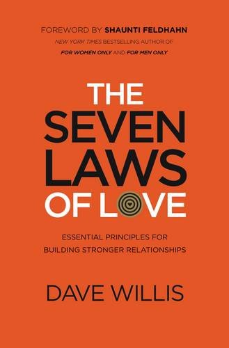 7 Laws of Love Essential Principles for Building Stronger Relationships  2016 9780718034337 Front Cover