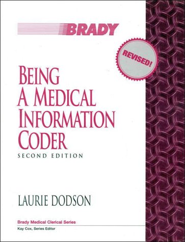 Being a Medical Information Coder  2nd 1999 9780835953337 Front Cover