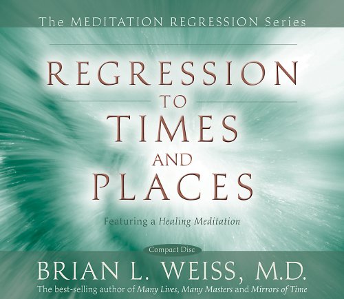 Regression to Times and Places   2008 (Unabridged) 9781401922337 Front Cover