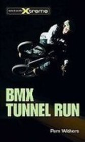 Bmx Tunnel Run  2007 (PrintBraille) 9781439543337 Front Cover