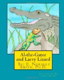 Al-the-Gator and Larry Lizard  N/A 9781466228337 Front Cover