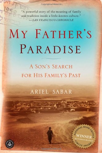 My Father's Paradise A Son's Search for His Family's Past  2010 9781565129337 Front Cover