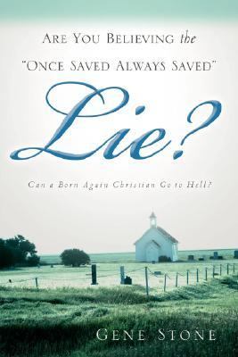 Are You Believing the Once Saved Always N/A 9781597812337 Front Cover
