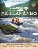 Canoeing Michigan Rivers: A Comprehensive Guide to 45 Rivers  2012 9781933272337 Front Cover