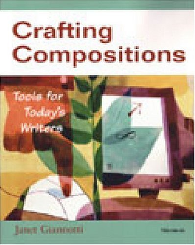 Crafting Compositions Tools for Today's Writers  2004 9780472089338 Front Cover
