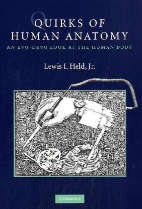 Quirks of Human Anatomy An Evo-Devo Look at the Human Body  2009 9780521732338 Front Cover