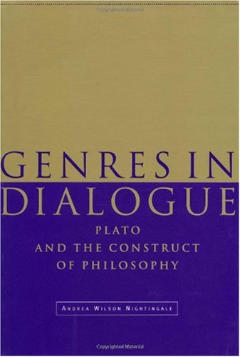 Genres in Dialogue Plato and the Construct of Philosophy  1999 9780521774338 Front Cover