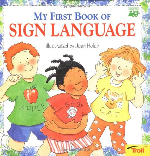 My First Book of Sign Language  N/A 9780816740338 Front Cover