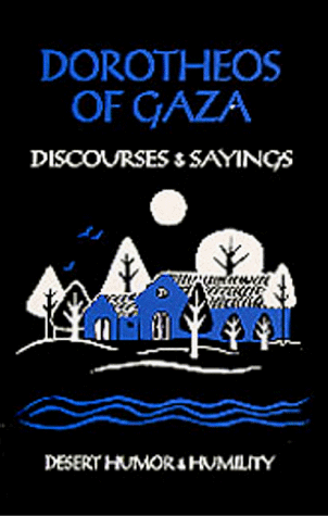 Dorotheos of Gaza Discourses and Sayings N/A 9780879079338 Front Cover