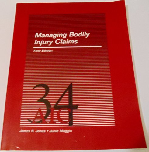 Managing Bodily Injury Claims   1999 9780894621338 Front Cover
