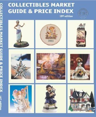 Collectibles Market Guide & Price Index  2004 9780930785338 Front Cover