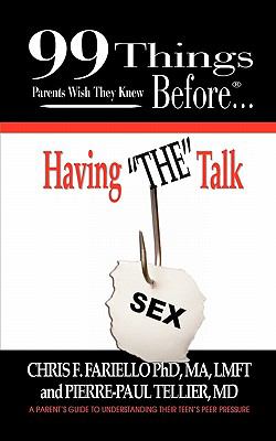 99 Things Parents Wish They Knew Before Having "THE" Talk N/A 9780986692338 Front Cover