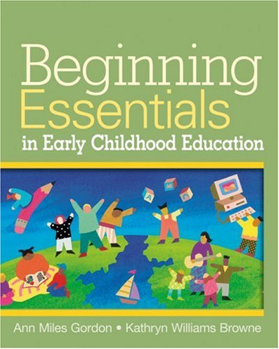 Beginning Essentials in Early Childhood Education   2007 9781418011338 Front Cover