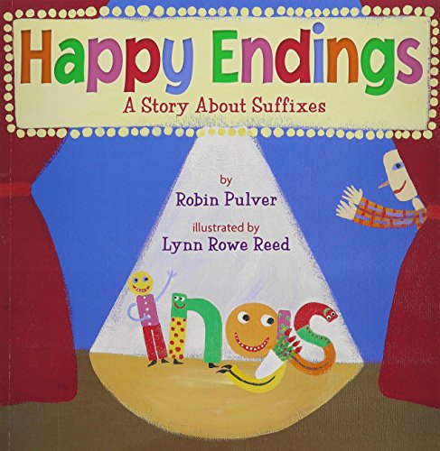 Happy Endings: A Story About Suffixes  2013 9781430114338 Front Cover